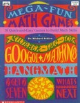 Mega-Fun Math Games by Anna Walker, Michael Schiro (1996, Paperback)