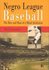Negro League Baseball by Neil Lanctot (2004, Hardcover)