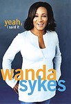 Yeah, I Said It by Wanda Sykes (2004, Hardcover)