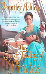 The Care & Feeding Of Pirates by Jennifer Ashley (2005, Paperback)