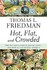 Book: Hot, Flat, and Crowded Thomas L. Friedman, Hardcover