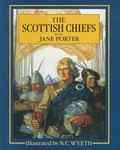 Scottish Chiefs by Jane Porter, Nora A. Smith (1991, Reprint, Reinforced Hardcover)