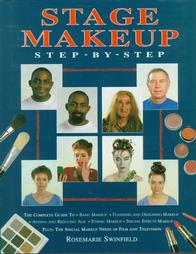 Stage Makeup Step-By-Step by Rosemarie Swinfield (1995, Hardcover)