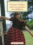Creative Clothing and Accessories for Children by Kathleen Blaxland (1998, Paperback)
