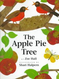 The Apple Pie Tree by Zoe Hall (1996, Reinforced Hardcover)