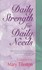Daily Strength for Daily Needs by M. W. Tileston, Mary Tileston (1997, Paperback)