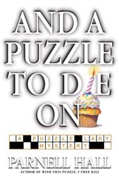And a Puzzle to Die on by Parnell Hall (2004, Hardcover)