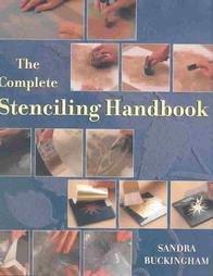 The Complete Stenciling Handbook by Sandra Buckingham (2004, Paperback)