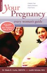 Your Pregnancy by Glade B. Curtis, Judith Schuler (2004, Paperback)