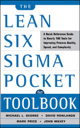 The Lean Six Sigma Pocket Toolbook by David Rowlands, John Maxey, Mark Price, Michael L. George (2004)