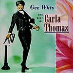 Gee Whiz: The Best of Carla Thomas by Carla Thomas (CD, Jul-1994, Rhino Records USA)