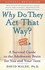 Book: Why Do They Act That Way? David Walsh, Paperback
