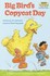Book: Big Bird's Copycat Day Joseph Mathieu, Paperback