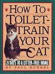 How to Toilet Train Your Cat by Paul Kunkel (1991, Paperback)
