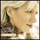 Stronger by Natalie Grant (CD, Feb-2002, Curb Records USA)