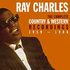 The Complete Country & Western Recordings 1959-1986 [Box] by Ray Charles (CD, Oct-1998, 4 Discs, Rhino Records USA)
