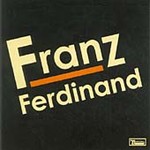 Franz Ferdinand - Franz Ferdinand (CD 2004)