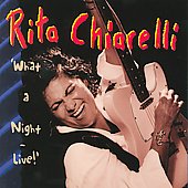 Rita Chiarelli - What A Night (CD 1999)