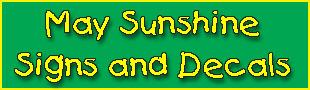 May Sunshine Signs and Decals