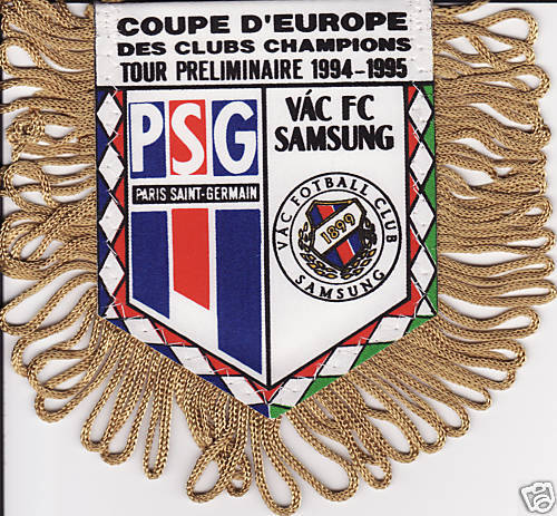   Fanion PSG / FC.VAC SAMSUNG CHAMPIONS LEAGUE 1994