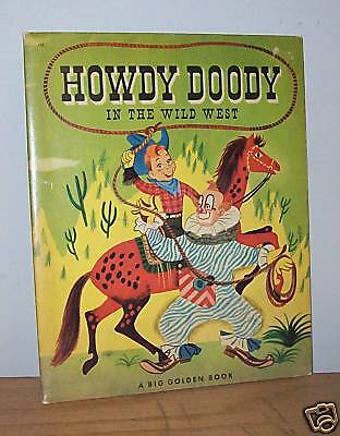 HOWDY DOODY IN THE WILD WEST Big Golden Book 1952 1st  